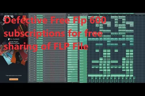 Defective Free Flp 600 subscriptions for free sharing of FLP File