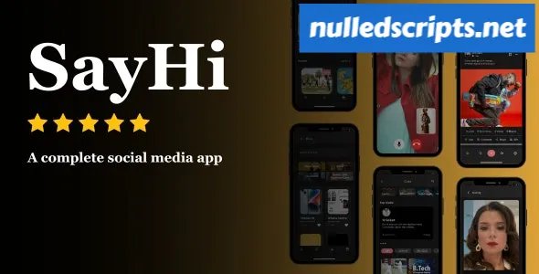 SayHi - A complete chat and social media platform - nulled - Android - CodeCanyon Null