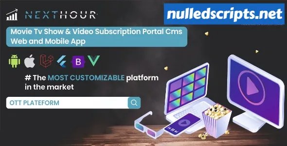 Next Hour v5.6 - Movie Tv Show & Video Subscription Portal Cms Web and Mobile App - nulled - Android - CodeCanyon Null
