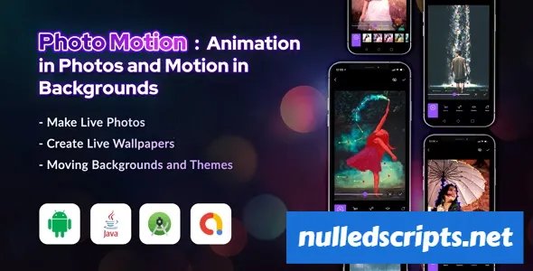 Photo Motion v1.3 - Animation in Photos and Motion in backgrounds - Android - CodeCanyon Null
