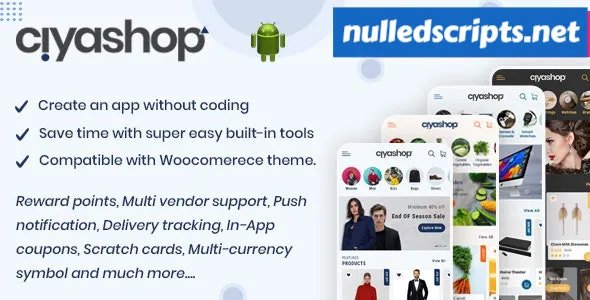 CiyaShop v5.15 - Native Android Application based on WooCommerce - Android - CodeCanyon Null