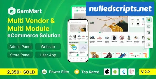 6amMart v3.1 - Multivendor Food, Grocery, eCommerce, Parcel, Pharmacy delivery app with Admin & Website - nulled - Android - CodeCanyon Null