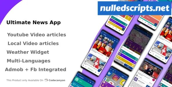 Ultimate News App (Video, Youtube, Weather, Survey) v3.0 - Android - CodeCanyon Null