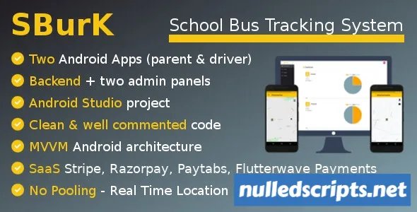 SBurK v3.3 - School Bus Tracker - Two Android Apps + Backend + Admin panels - SaaS - Android - CodeCanyon Null