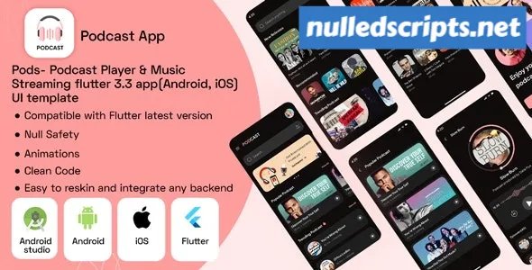 Pods v1.0 - Podcast Player & Music Streaming flutter 3.3 app(Android, iOS) UI template - Android - CodeCanyon Null