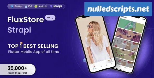 Fluxstore Strapi v3.16.8 - Fastest Flutter App + Headless CMS Strapi - Android - CodeCanyon Null