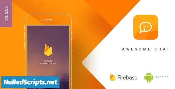 Awesome Chat - Android Firebase Real-time Mobile Application v3.5.0 - Android - CodeCanyon Null