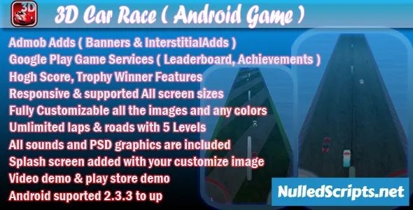3D Car Race + Leaderboard + Achievement + Admob - Android - CodeCanyon Null