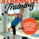 Total Body Strength Training DVD: Two Full Body, Strength Building Dumbbell Workouts plus Bonus Travel Friendly Resistance Band Work Out with Jessica Smith