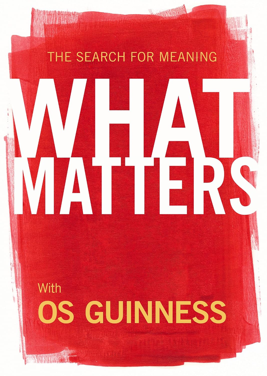91m0qGwIaXL._SL1500_.jpg What Matters: The Search for Meaning - Image 1